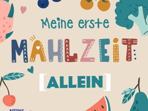 Meine erste Mahlzeit Meine erste Mahlzeit