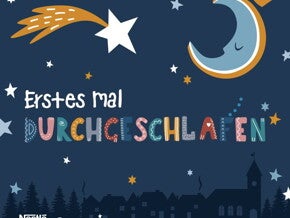 Erstes mal Durchgeschlafen Erstes mal Durchgeschlafen