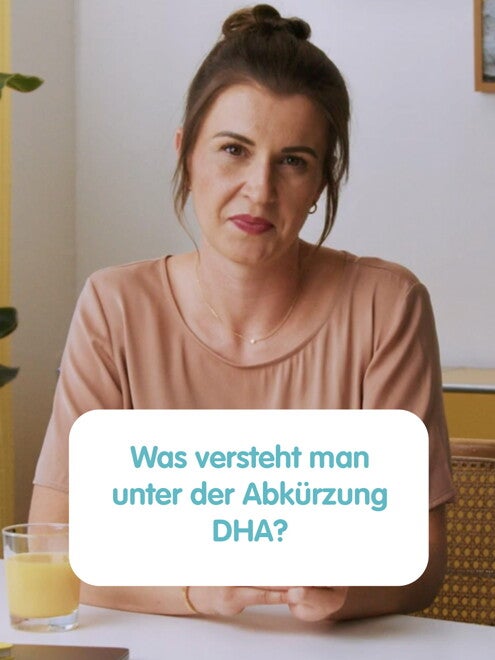 Experten-Talks von und für Eltern: Was versteht man unter der Abkürzung DHA? Experten-Talks von und für Eltern: Was versteht man unter der Abkürzung DHA?